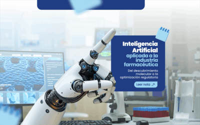 Inteligencia Artificial en la industria farmacéutica: acelerador de innovación en todo el ciclo de vida del medicamento